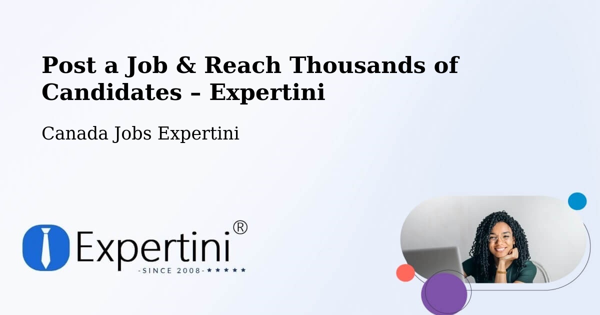 Post a Job in Magog – Hire the Right Talent - Magog, Canada Jobs Expertini