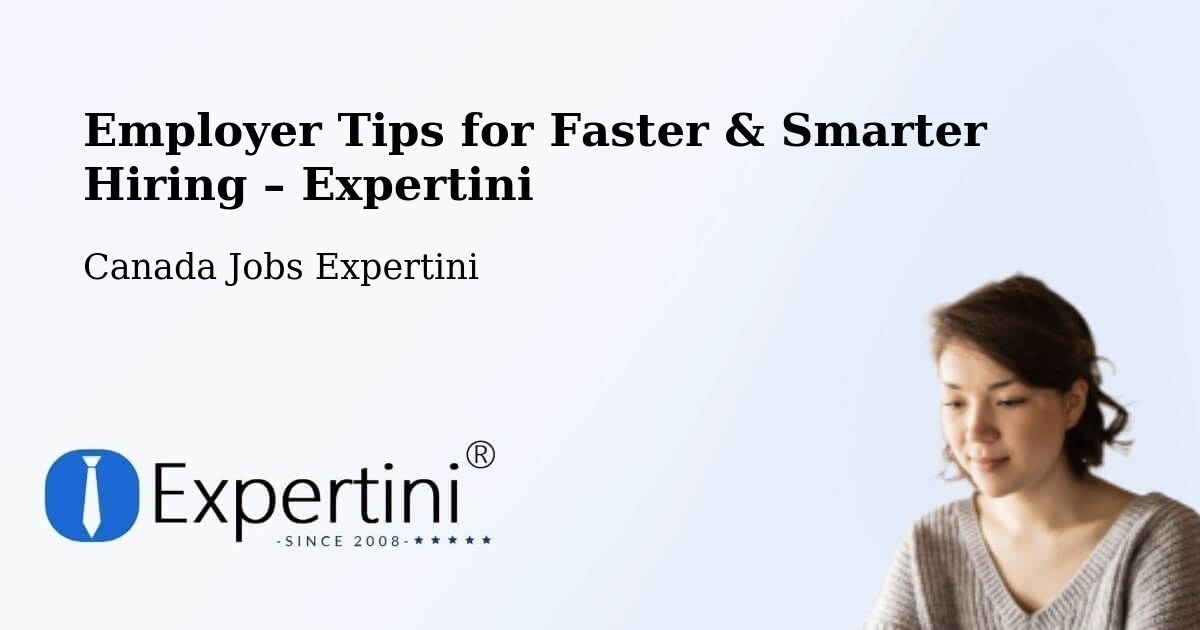 Employer Tips for Hiring & Recruitment – Magog - Magog, Canada Jobs Expertini