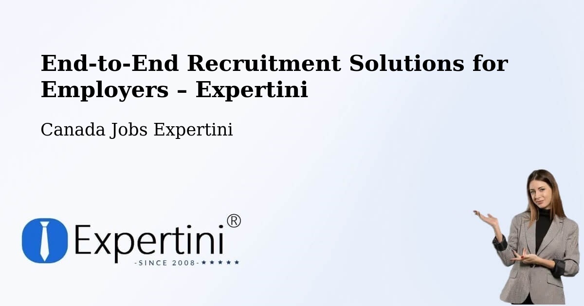 Recruitment Solutions for Employers – Magog - Magog, Canada Jobs Expertini